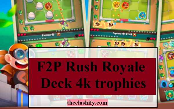 F2P Rush Royale Deck for 4k trophies