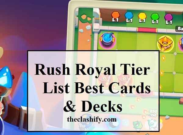 Rush Royale Tier List 2021