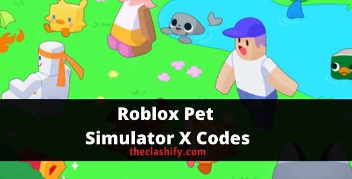 Pet Sim X Codes 2023