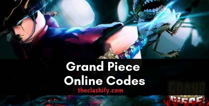 GPO Codes 2021 October (Grand Piece Online Codes)