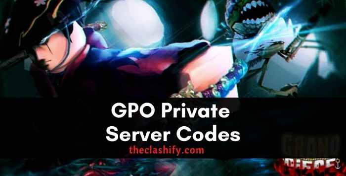 GPO Private Server Codes