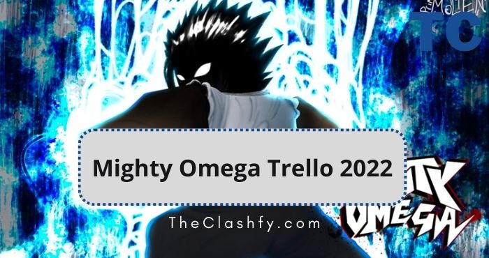 Mighty Omega Trello 2022