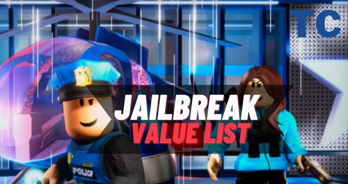 Jailbreak Value List