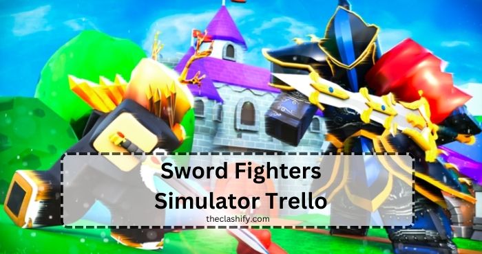 Sword Fighters Simulator Trello