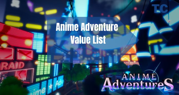 Anime Adventure Value List