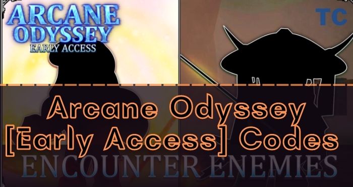 Arcane Odyssey [Early Access] Codes