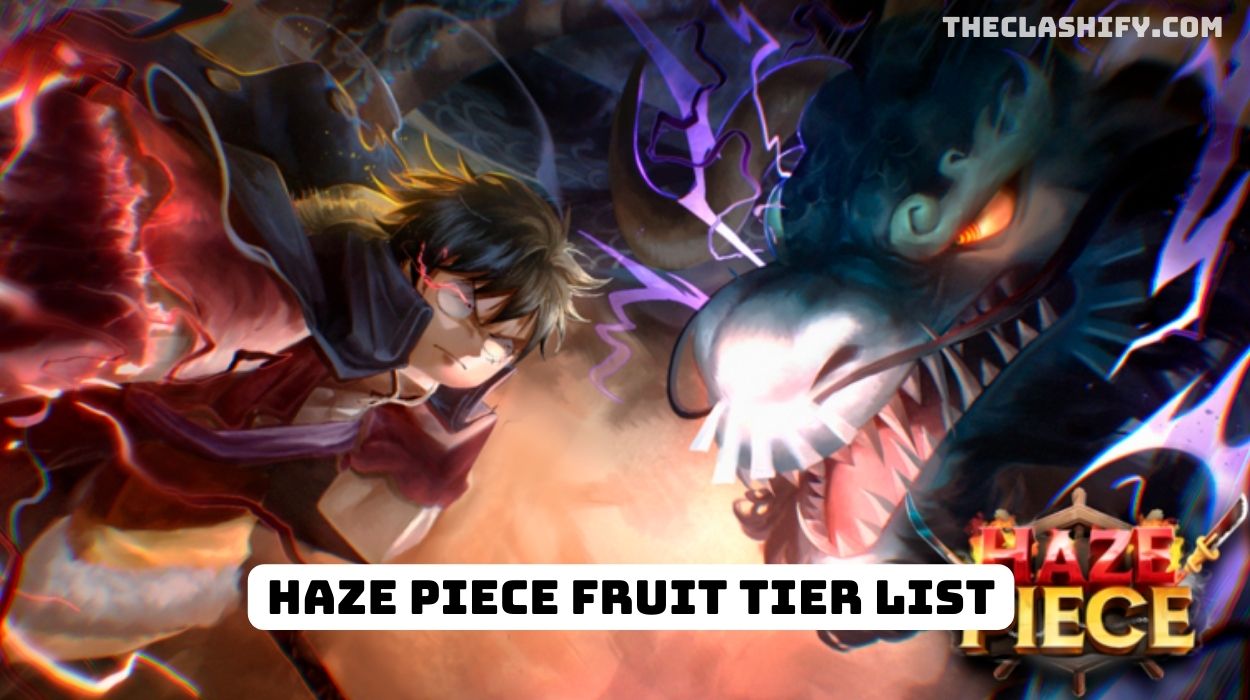 Haze Piece Fruit Tier List